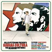 VA - Gilles Peterson Presents Havana Cultura: The Search Continues [2CD Set] (2011) Lossless / 320