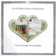 The Consort of Musicke, Anthony Rooley - Le Chansonnier Cordiforme (2010)