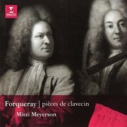 Mitzi Meyerson - A. & J.-B. Forqueray: Pièces de clavecin (1993/2021)