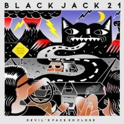Black Jack 21 Blues Band - Devil's Face So Close (2024)