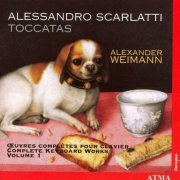 Alexander Weimann - Scarlatti: Complete Keyboard Works, Vol. 1 (2005)