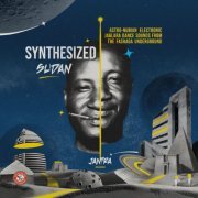 Jantra - Synthesized Sudan: Astro-Nubian Electronic Jaglara Dance Sounds from the Fashaga Underground (2023) [Hi-Res]