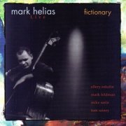 Mark Helias - Fictionary (1998)