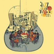 Jazz Cigano Quinteto & Yamandù Costa - Jazz Cigano Quinteto e Yamandu Costa (2022) Hi Res