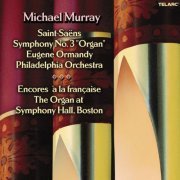 Michael Murray - Saint-Saëns: Symphony No. 3 "Organ" - Encores à la française (2022)