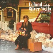 Leland And The Silver Wells - Straight To Your Town (2022)