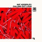 Nat Adderley - Calling Out Loud (1969/2021)
