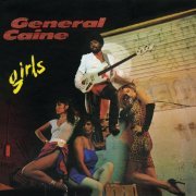 General Caine - Girls (1982/2013)