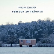 Philipp Schiepek - Versuch zu Träumen (2024)
