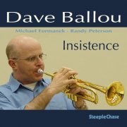 Dave Ballou - Insistence (2006) FLAC