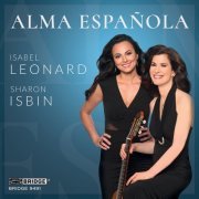 Sharon Isbin & Isabel Leonard - Alma Española (2017) [Hi-Res]