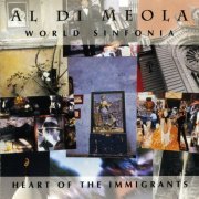 Al Di Meola World Sinfonia :  Heart Of The Immigrant (1993) FLAC
