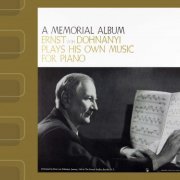 Ernst von Dohnányi - A Memorial Album: Ernst von Dohnányi Plays His Own Music For Piano (1960) [2013] Hi-Res