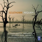 Adelaide Symphony Orchestra, Arvo Volmer, James Judd & William Barton - Sculthorpe: Requiem (2006)