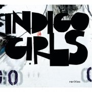 Indigo Girls - Rarities (2005) Lossless