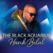 Hank Bilal - The Black Aquarius (2019)