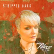 Rebecca Downes - Stripped Back (2021) [Hi-Res]