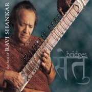 Ravi Shankar - Bridges: The Best of the Private Music Recordings (2001)