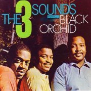 The Three Sounds - Black Orchid (2020) [Hi-Res]
