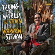 Warren Storm - Taking the World, By Storm (2019)