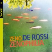 Zeno de Rossi - Zenophilia (2017) FLAC