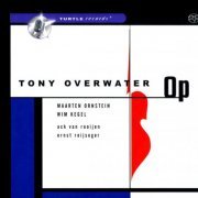 Tony Overwater - Op (2000) [Hi-Res+SACD]