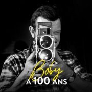 Boby Lapointe - Boby a 100 ans (2022)