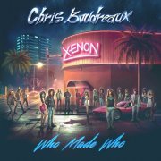 Chris Boudreaux - Who Made Who (2024)