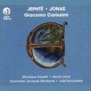Ensemble Jacques Moderne - Carissimi: Historia di Jephté - Historia di Jonas (2003/2021) Hi-Res