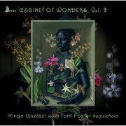 Kinga Ujszászi, Tom Foster - Cabinet of Wonders, Vol. 2 (2022) [Hi-Res]
