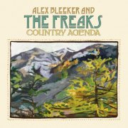 Alex Bleeker & The Freaks - Country Agenda (2015)