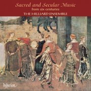 The Hilliard Ensemble - Sacred & Secular Music from Six Centuries (1000-1600) (1990)