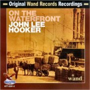 John Lee Hooker - On The Waterfront (1970)