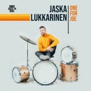 Jaska Lukkarinen - One for Joe (2023)