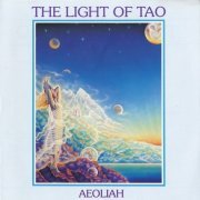 Aeoliah - The Light of Tao (1984/1989)