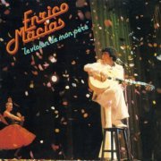 Enrico Macias - Le violon de mon père (Live à l'Olympia / 1977) (2023) Hi Res