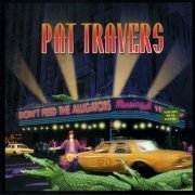 Pat Travers - Don't Feed The Alligators (2000)