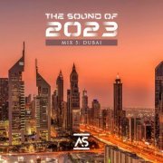 VA - The Sound of 2023 Mix 5: Dubai (2023)