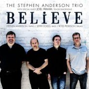 The Stephen Anderson Trio - Believe (2013)