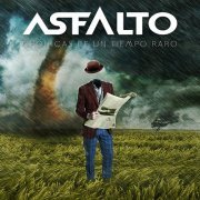 Asfalto - Crónicas de un Tiempo Raro (2017)