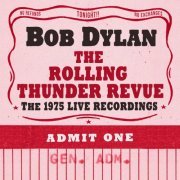 Bob Dylan - The Rolling Thunder Revue: The 1975 Live Recordings (2019) [Hi-Res]
