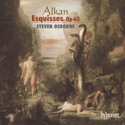 Steven Osborne - Alkan: Esquisses (48), Op. 63 (2003)