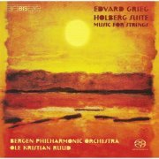 Bergen Philharmonic Orchestra, Ole Kristian Ruud - Grieg: Music for String Orchestra (2005) [Hi-Res]