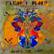 Flesh And Blood – Blues For Daze (1994) [Reissue 2021]