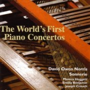 David Owen Norris, Ensemble Sonnerie - The World's First Piano Concertos (2006)