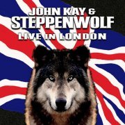 John Kay, Steppenwolf - Live in London (1981)