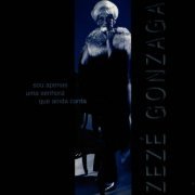 Zezé Gonzaga - Sou Apenas uma Senhora Que Ainda Canta (2013)