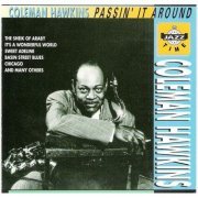 Coleman Hawkins - Passin' It Arround (1994)