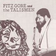 Fitz Gore - Fitz Gore & The Talismen (2021) [Hi-Res]