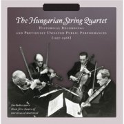 The Hungarian Quartet - Hungarian String Quartet: Historical Recordings and Previously Unissued Public Performances (Recorded 1937-1968) (2013)